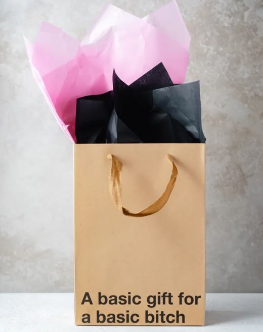 A BASIC GIFT FOR A BASIC BITCH GIFT BAG