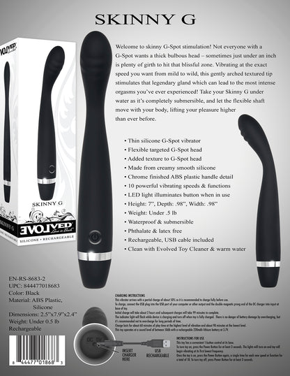 EVOLVED SKINNY G
