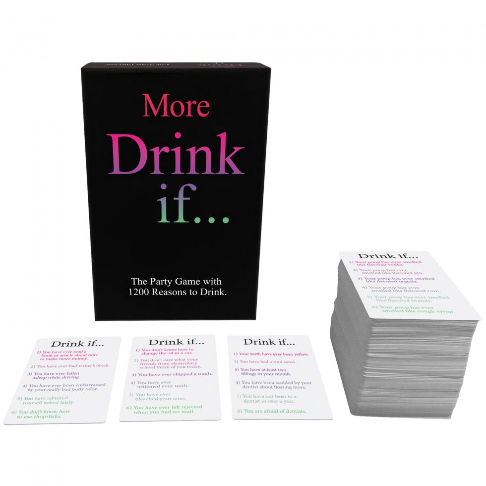 MORE DRINK IF...