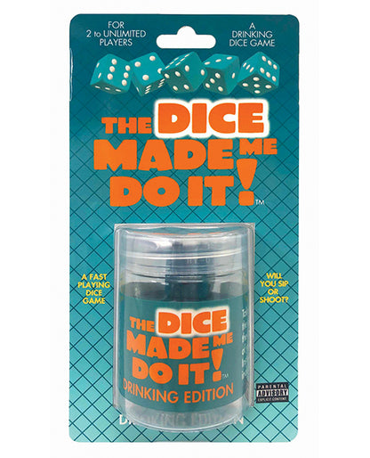 THE DICE MADE ME DO IT DRINKING EDITION